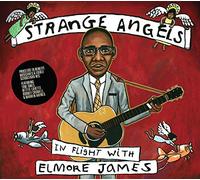 James,Elmore - Strange Angels: In Flight With Elmore James