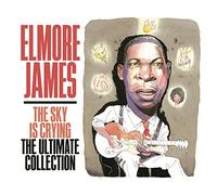 James, Elmore - The Sky Is Crying: The Ultimate Collection (3CD)