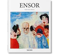 James Ensor 1860-1949: Les masques, la mer et la mort (Basic Art)