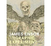 JAMES ENSOR AND THE GRAPHIC EXPERIMENT (ART)