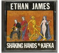 James,Ethan - Shaking Hands With Kafka