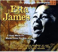 James, Etta - I Just Want To Make Love To Yo