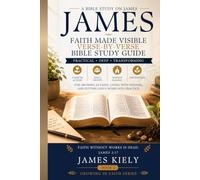 James: Faith Made Visible (Growing in Faith Series)