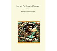 James Fenimore Cooper (Classic Books)