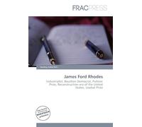 James Ford Rhodes: Industrialist, Bourbon Democrat, Pulitzer Prize, Reconstruction era of the United States, Loubat Prize