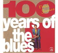 James, Fred - 100 Years of the Blues