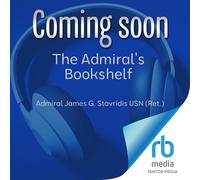 James G. Stavridis The Admiral's Bookshelf (Tapa dura)