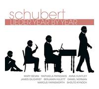 James Gilchrist - SCHUBERT LIEDER YEAR BY YEAR