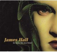 James Hall - My Love, Sex & Spirit