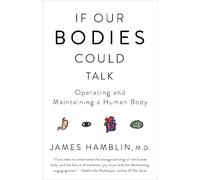 James Hamblin If Our Bodies Could Talk (Tapa blanda)