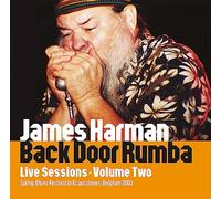 James Harman - Back Door Rumba : Live Sessions Vol 2