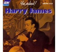 Harry James - Yes Indeed