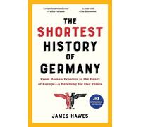 James Hawes The Shortest History of Germany (Tapa blanda) (Importación USA)