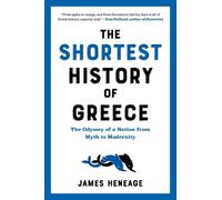 James Heneage The Shortest History of Greece (Tapa blanda)