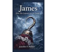 James: How The Captain got his hook. (Revised Edition) (PAN TRILOGY)