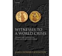 James Howard-Johnston Witnesses to a World Crisis (Tapa dura)