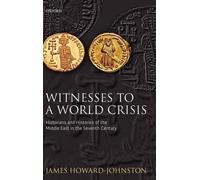 James Howard-Johnston Witnesses to a World Crisis (Tapa dura)