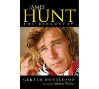 James Hunt: The Biography