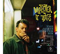 James Hunter Six - Whatever It Takes [Vinilo]