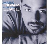 Ingram James - Forever More: Love Songs Hits