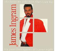 JAMES INGRAM - JAMES INGRAM / SHE LOVES ME (THE BEST THAT I CAN BE)