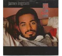 JAMES INGRAM - JAMES INGRAM / YAH MO B THERE