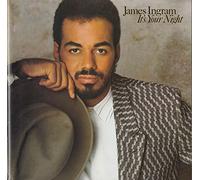 James Ingram - lt's Your N i g h t [I983]