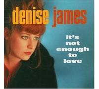 James - It's Not Enough Love