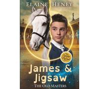 James & Jigsaw with Antoine de Pluvinel - The Old Masters (Dyslexia friendly) (Dyslexia Friendly Old Masters)