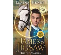 James & Jigsaw with Antonie de Pluvinel - Édition Française (The Old Masters édition française)