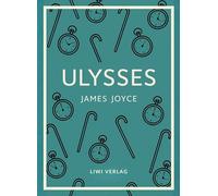 James Joyce: Ulysses (English Edition)