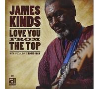 James Kinds - Love you from the top