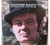 JAMES KING IN OPERETTA AND SONG - SELECTIONS FROM: A NIGHT IN VENICE - LAND OF SMILES - GIUDITTA -(1970 Vinyl Record)