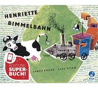 James Krüss Lis Henriette Bimmelbahn: Ein lustiges Bilderbuch mit Ve (Tapa dura)