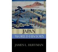 James L. Huffman Japan in World History (Tapa blanda) New Oxford World History