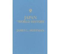 James L. Huffman Japan in World History (Tapa dura) New Oxford World History