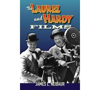 James L Neibaur The Laurel and Hardy Films (Tapa blanda)
