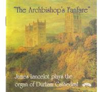 James Lancelot - The Archbishop's Fanfare