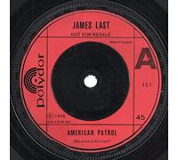 JAMES LAST - AMERICAN PATROL 7 INCH (7" VINYL 45) UK POLYDOR 1976