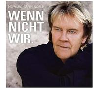 Howard Carpendale – Wenn Nicht Wir.