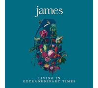 James - Living In Extraordinary Times