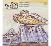 James MacMillan : Symphonie n° 4 - Concerto pour alto. Power, Brabbins.