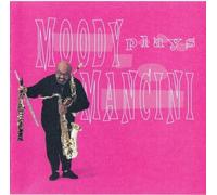 James Moody - Moody Plays Mancini