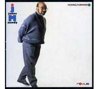 James Moody - Movin Forward