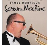 James Morrison - Scream Machine