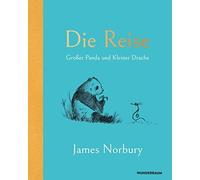 James Norbury Sibylle Schmi Die Reise: Großer Panda und Kleiner Drac (Tapa dura)
