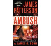 James O Born James Patterson Ambush (Tapa blanda) Michael Bennett Thriller
