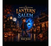 James of the Future and the Lantern of Salem