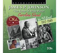 James P. Johnson - James Price Johnson: Carolina Shout