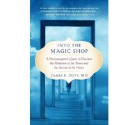 James R. Doty, MD Into the Magic Shop (Tapa blanda)